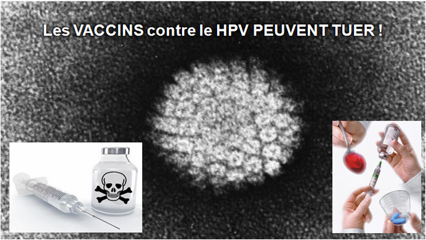 LES VACCINS CONTRE LE HPV PEUVENT TUER !